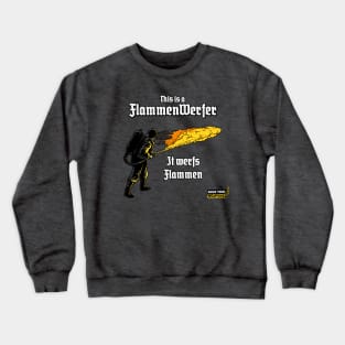 FlammenWerfer Crewneck Sweatshirt